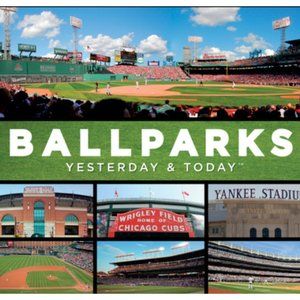 Ballparks Yesterday and Today